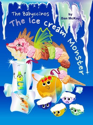 cover image of The Babyccinos the Ice Cream Monster